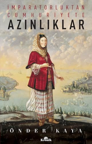 Azınlıklar: İmparatorluktan Cumhuriyete