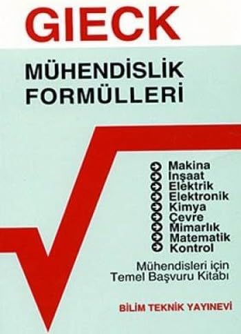 MÜHENDİSLİK FORMÜLLERİ: Mühendisler İçin Temel Başvuru Kitabı