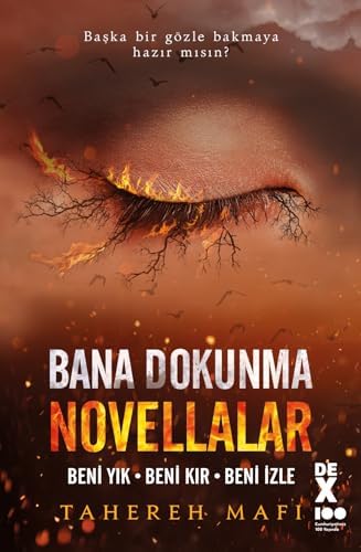 Bana Dokunma Novellalar (Ciltli): Beni Yık - Beni Kır - Beni İzle