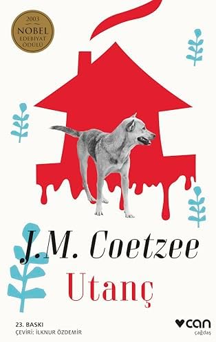 Utanç: 2003 Nobel Edebiyat Ödülü - 1999 Mon Booker Roman Ödülü