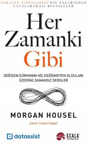 Her Zamanki Gibi: Değişen Dünyanın Hiç Değişmeyen OlgularıÜzerine Zamansız Dersler