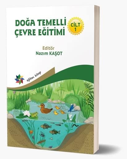 Doğa Temelli Çevre Eğitimi - Cilt: 1