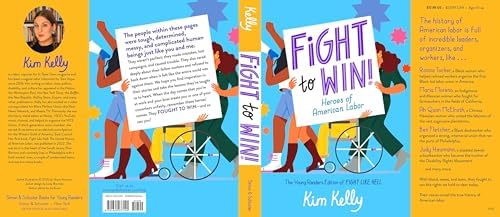 Fight to Win!: Heroes of American Labor (the Young Readers Edition of Fight Like Hell)