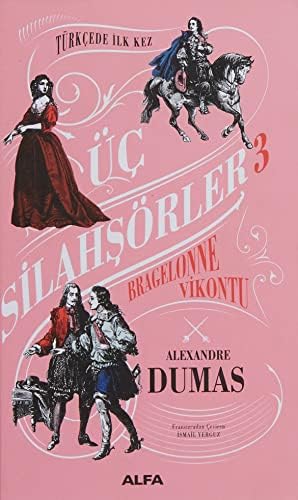 Üç Silahşörler 3 - Bragelonne Vikontu (Ciltli)