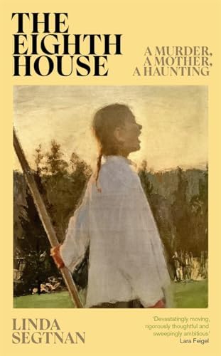 The Eighth House: A mother, a murder, an obsession