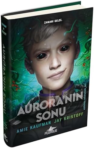 Aurora’nın Sonu (Ciltli): Aurora Döngüsü_03