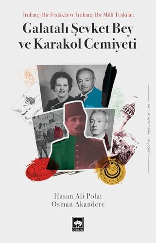 Galatalı Şevket Bey ve Karakol Cemiyeti