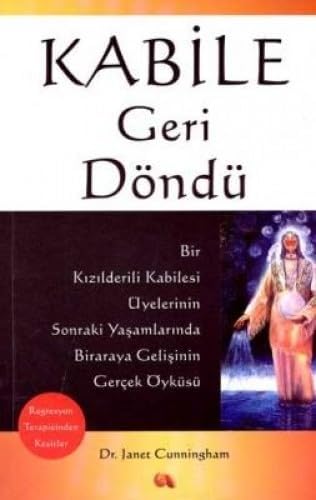 KABİLE GERİ DÖNDÜ