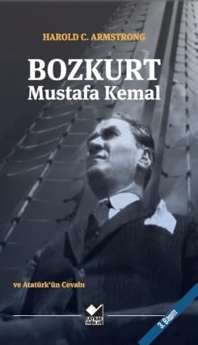 Bozkurt Mustafa Kemal: Atatürk'ün Cevabı