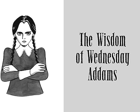 What Would Wednesday Do?: Embrace your villain era and thrive