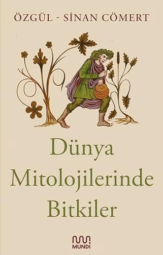 Dünya Mitolojilerinde Bitkiler