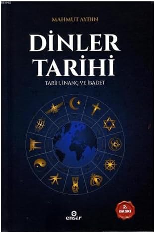 Dinler Tarihi: Tarih, İnanç ve İbadet