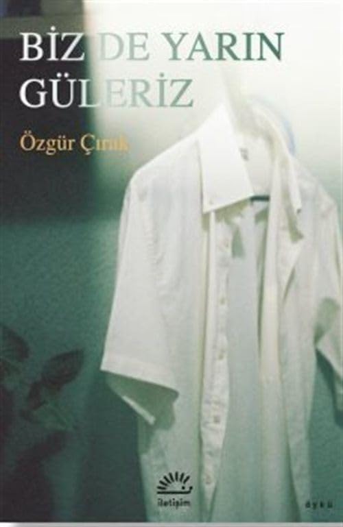 Biz De Yarın Güleriz