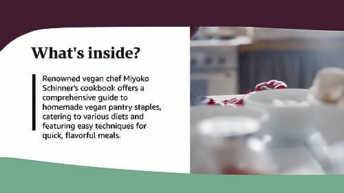 The Homemade Vegan Pantry: The Art of Making Your Own Staples