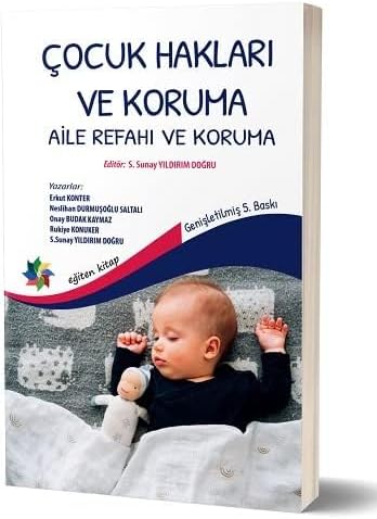 Çocuk Hakları ve Koruma: Aile Refahı ve Koruma