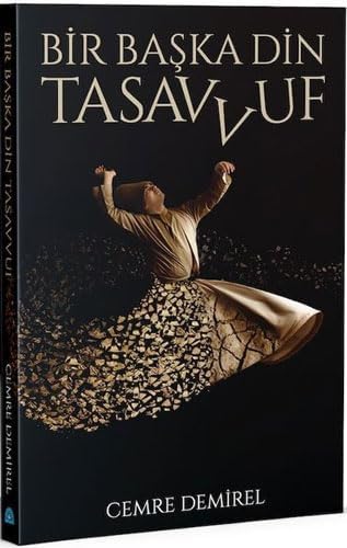 Bir Başka Din - Tasavvuf