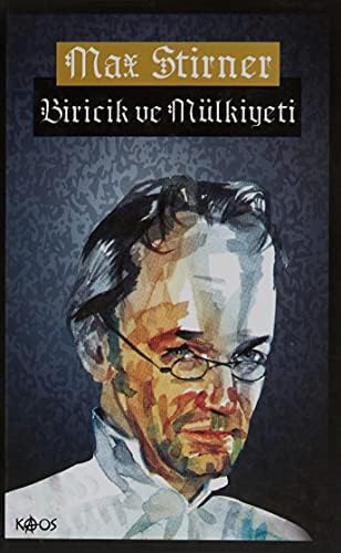 Biricik ve Mülkiyeti (Ciltli): Egoizm