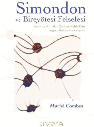 Simondon ve Bireyötesi Felsefesi