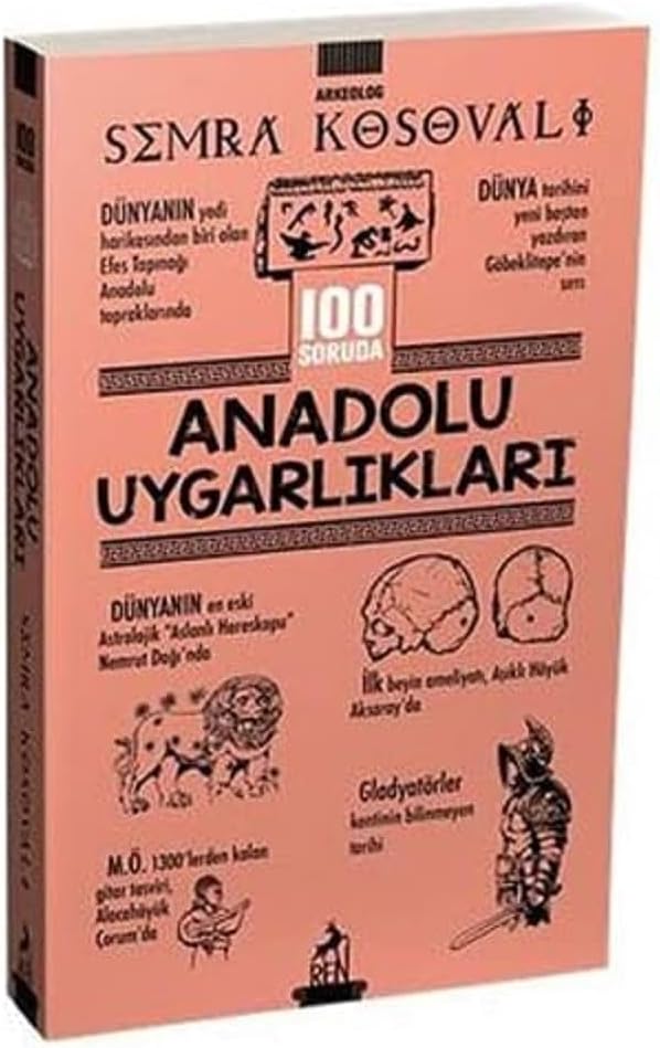 100 Soruda Anadolu Uygarlıkları