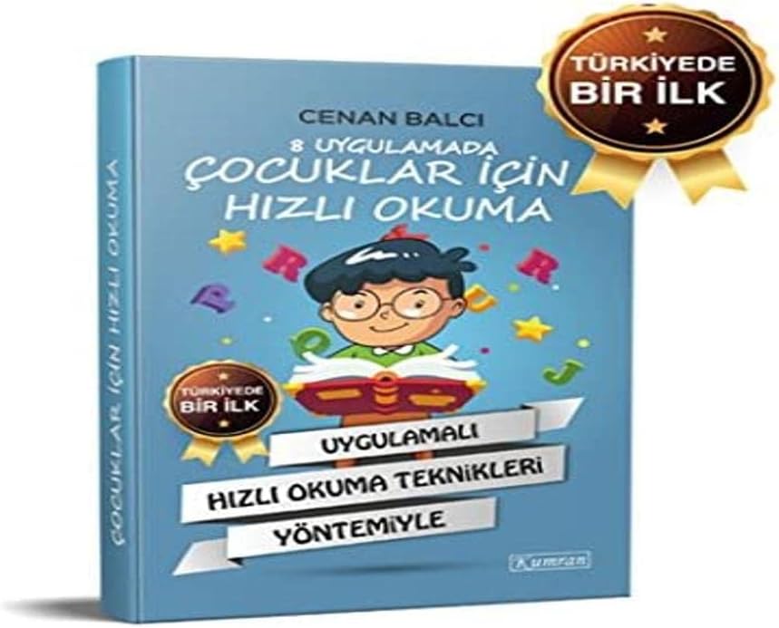 8 Uygulamada Çocuklar İçin Hızlı Okuma: Uygulamalı Hızlı Okuma Teknikleri Yöntemiyle