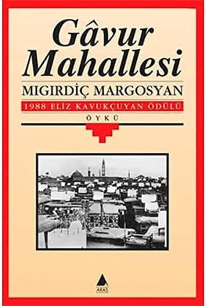 Gavur Mahallesi: 1988 Eliz Kavukçuyan Ödülü