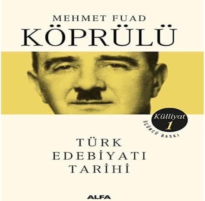 Mehmet Fuad Köprülü Külliyat 1: Türk Edebiyatı Tarihi