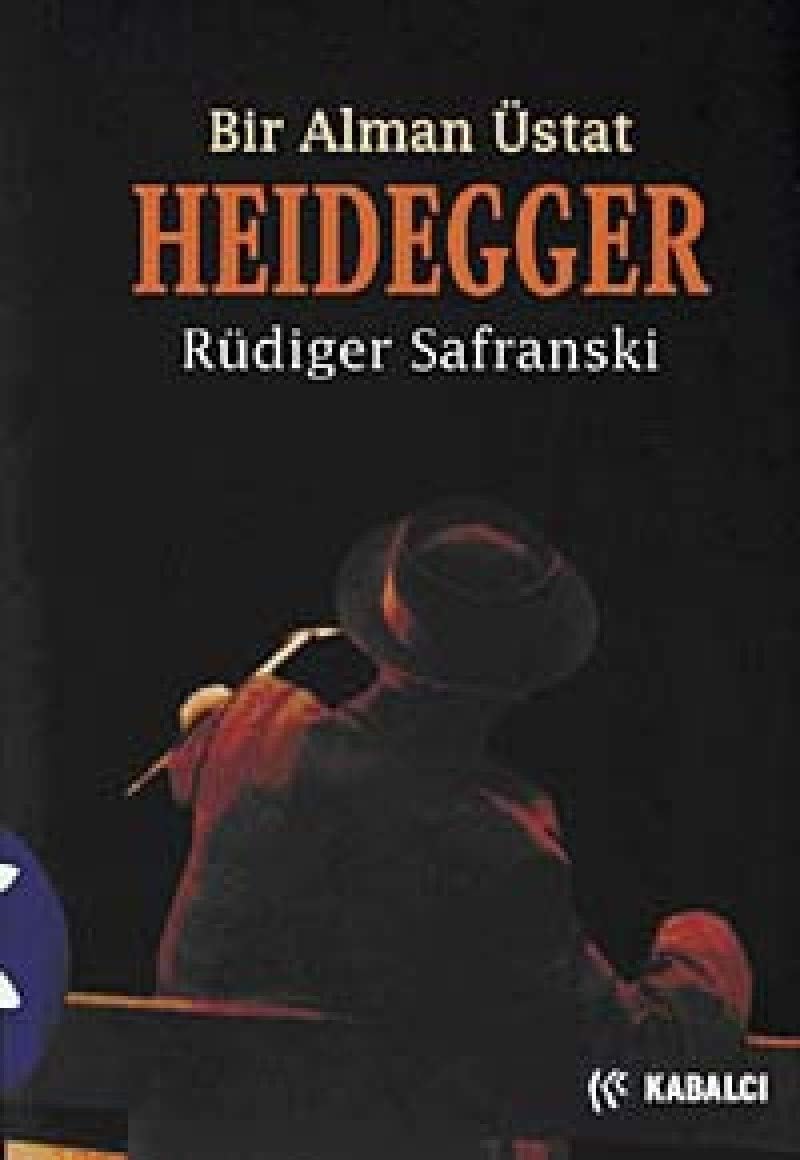 HEIDEGGER BİR ALMAN ÜSTAT