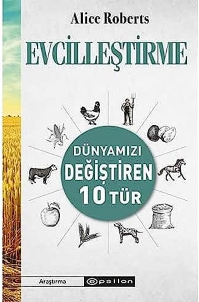 Evcilleştirme Dünyamızı Değiştiren 10 Tür