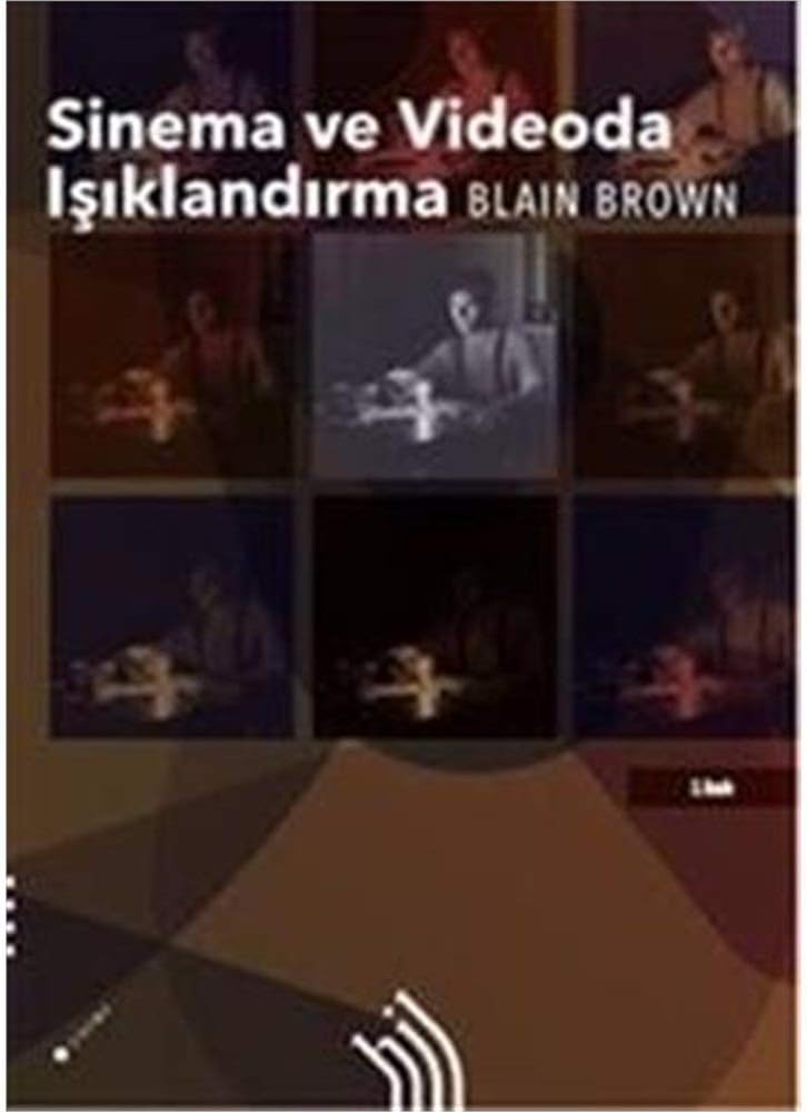 SİNEMA VE VİDEODA IŞIKLANDIRMA