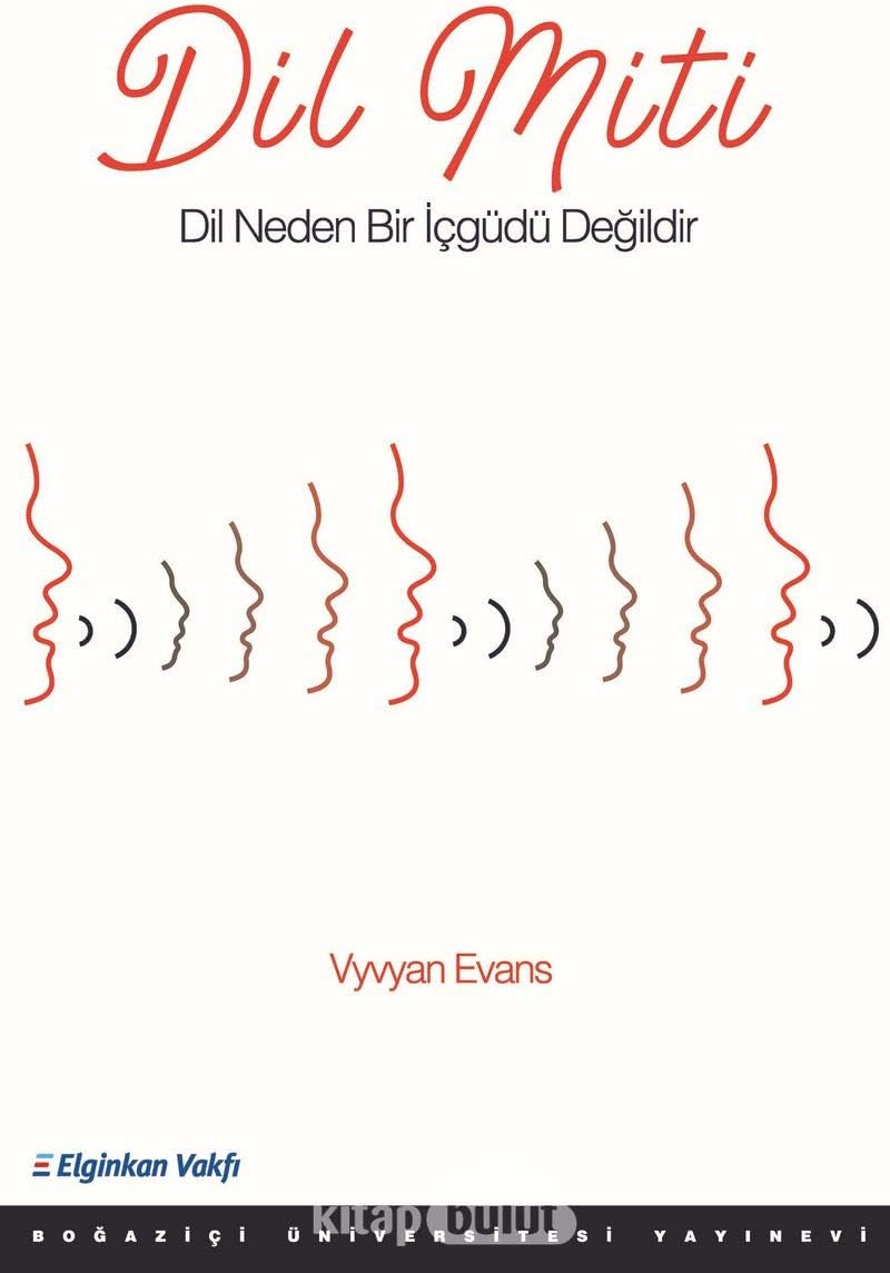 Dil Miti: Dil Neden Bir İçgüdü Değildir