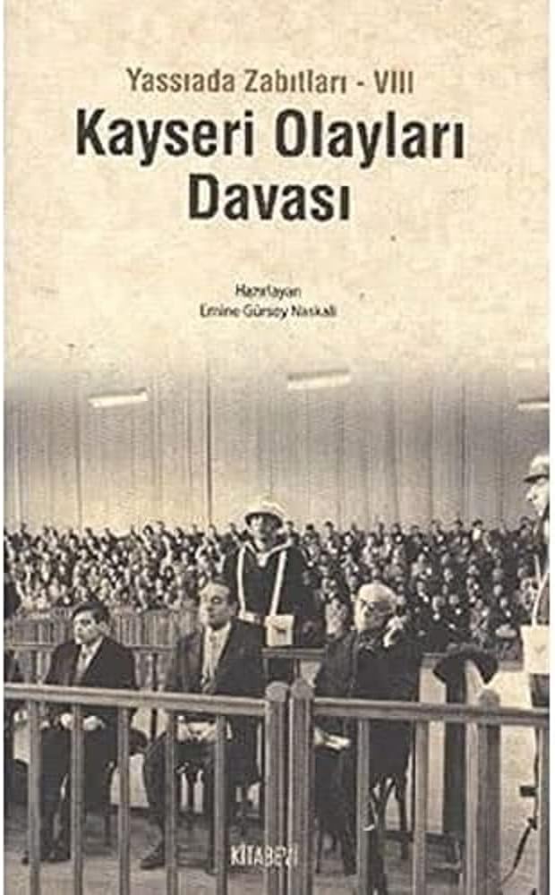Yassıada Zabıtları-8: Kayseri Olayları Davası