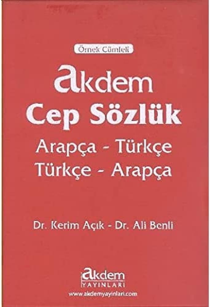 Akdem Cep Sözlük: Arapça -Türkçe / Türkçe - Arapça (Örnek Cümleli)