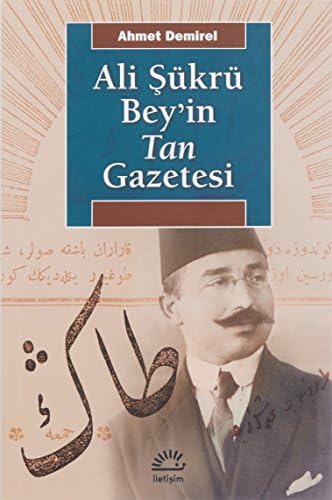 Ali Şükrü Bey’in Tan Gazetesi