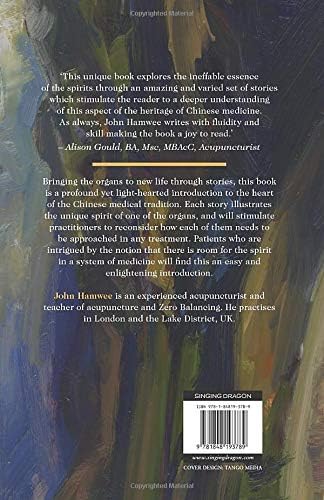 The Spirit of the Organs: Twelve Stories for Practitioners and Patients (Kapak Resmi değişebilir)