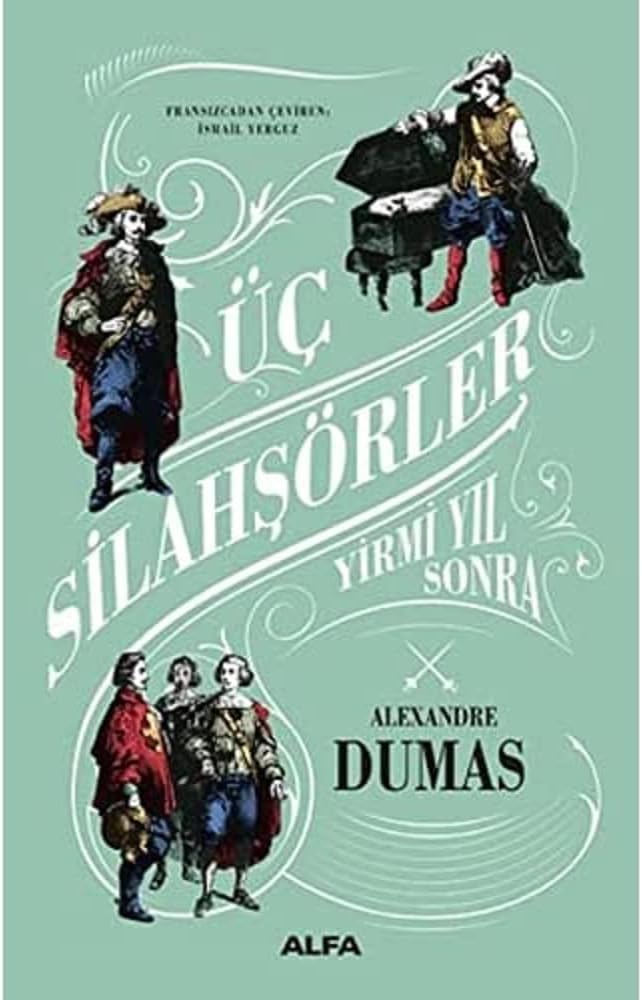 Üç Silahşörler Yirmi Yıl Sonra (Ciltli)