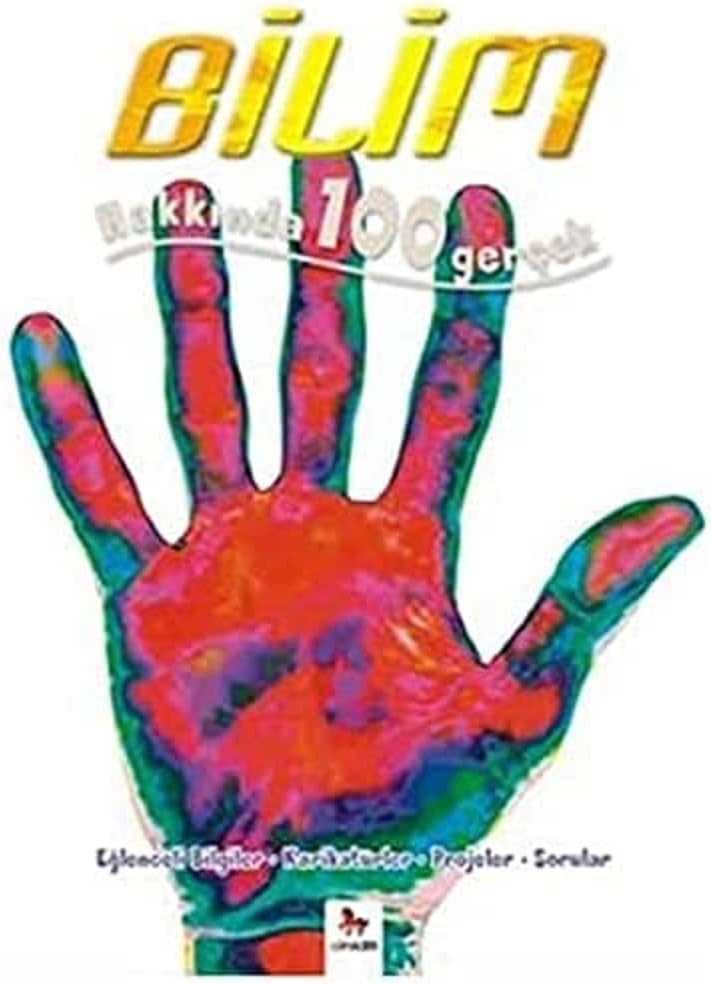 Bilim Hakkında 100 Gerçek: 100 Facts-Science