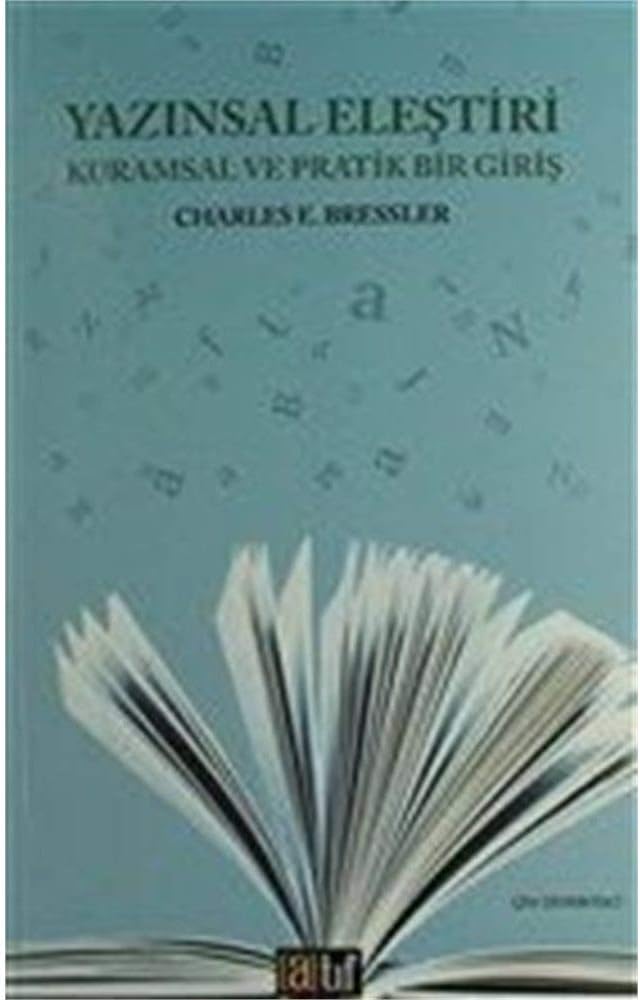 Yazınsal Eleştiri: Kuramsal ve Pratik Bir Giriş