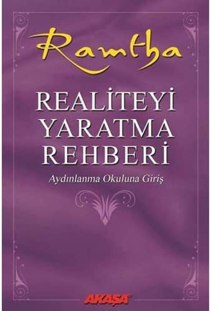Realiteyi Yaratma Rehberi: Aydınlanma Okuluna Giriş