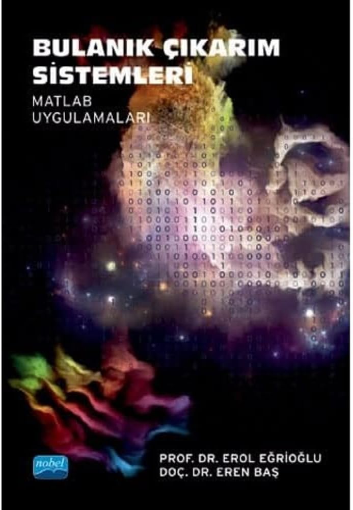 Bulanık Çıkarım Sistemleri: Matlab Uygulamaları