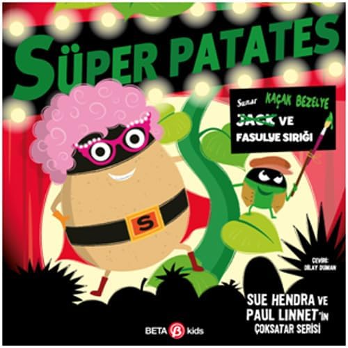 Süper Patates Kaçak Bezelye ve Fasulye Sırığı