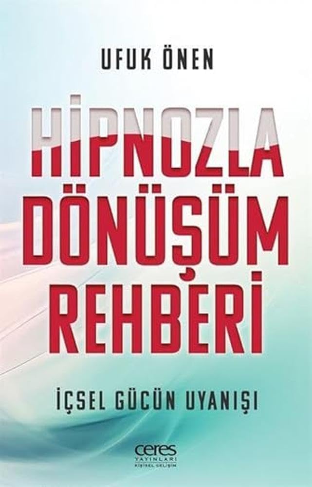 Hipnozla Dönüşüm Rehberi