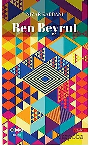 BEN BEYRUT: Bir Kentin Günlükleri