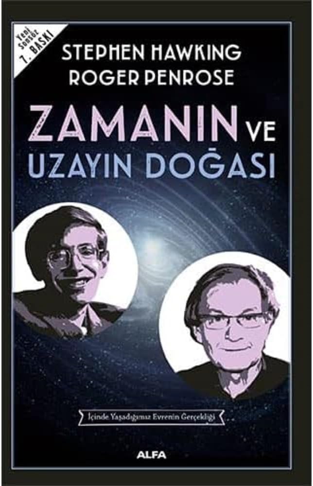 Zamanın ve Uzayın Doğası: İçinde Yaşadığımız Evrenin Gerçekliği