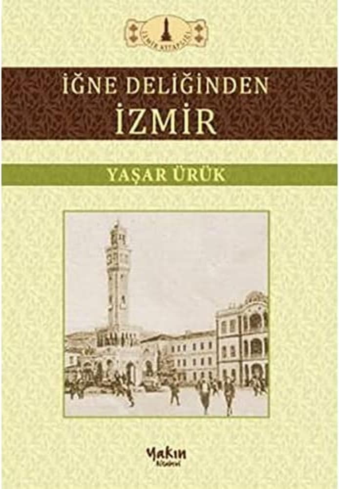 İĞNE DELİĞİNDEN İZMİR