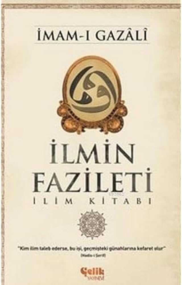 İlmin Fazileti: İlim Kitabı