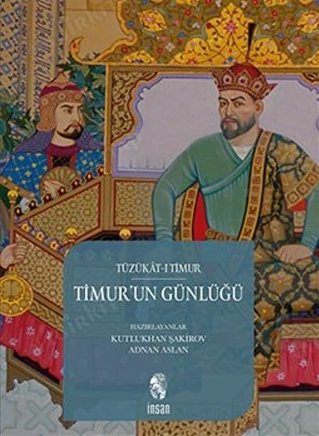 Timur’un Günlüğü: Tüzükat-ı Timur