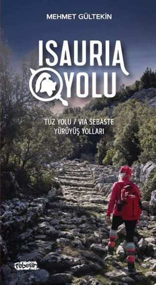 Isauria Yolu - Tuz Yolu/Via Sebasta Yürüyüş Yolları