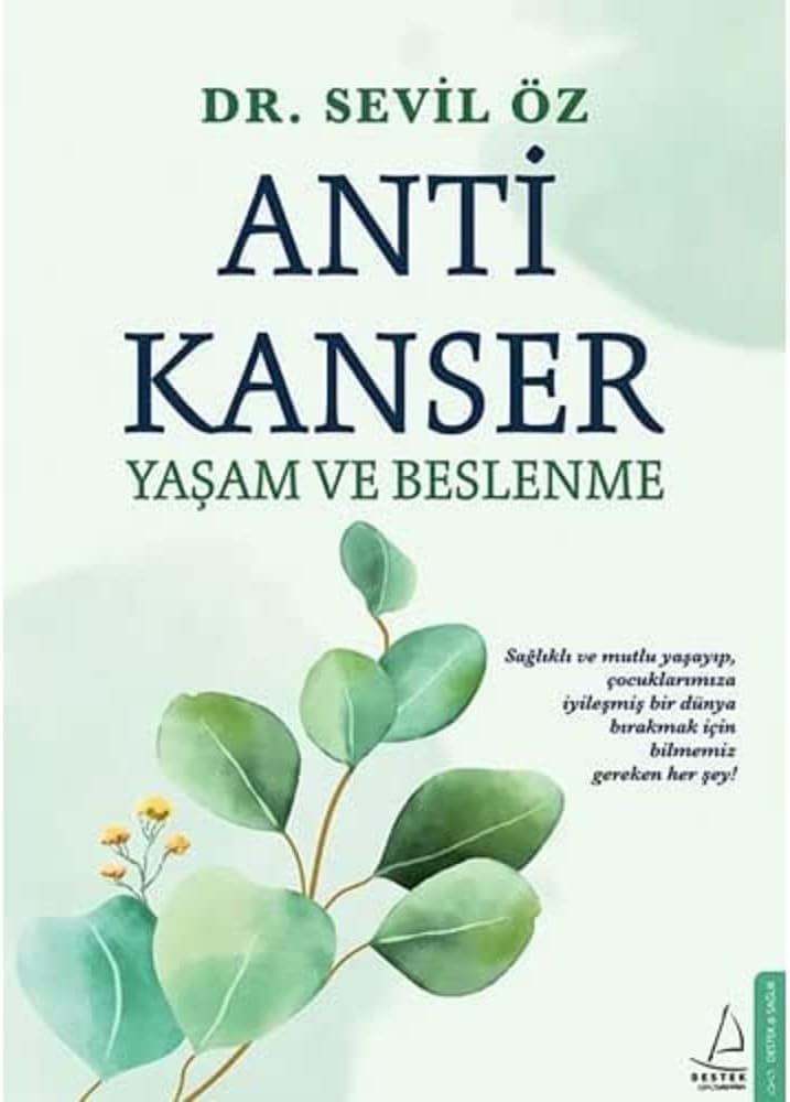 Anti Kanser: Yaşam ve Beslenme