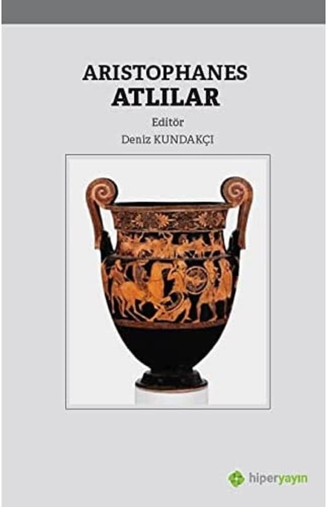 Aristophanes - Atlılar
