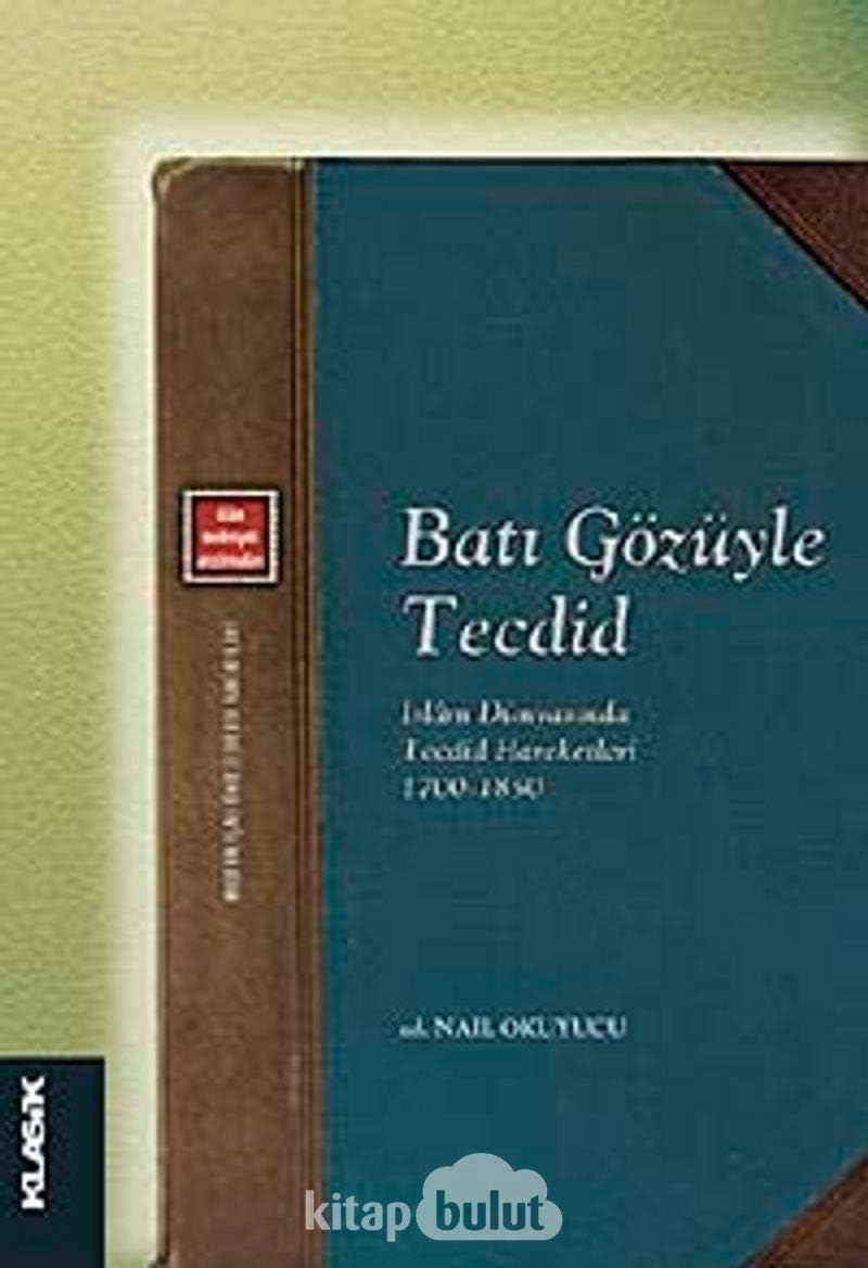 Batı Gözüyle Tecdid: İslam Dünyasında Tecdid Hareketleri 1700-1850